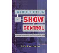 John Huntington Introduction to Show Control (Tascabile)