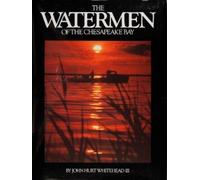 John Hurt Whitehead The Watermen of the Chesapeake Bay (Copertina rigida)