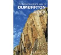 John Hutchinson J S Wat The Climber's Complete Guide to Dumbarton R (Tascabile)