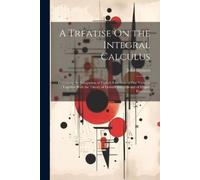John Hymers A Treatise On the Integral Calculus (Tascabile)