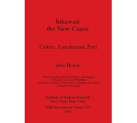 John Hyslop Inkawasi the New Cuzco (Mixed Media Product)