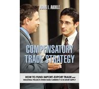 John I Akhile Compensatory Trade Strategy (Tascabile)