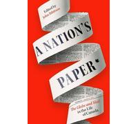 John Ibbitson A Nation's Paper (Copertina rigida)