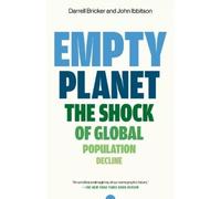 John Ibbitson Darrell Bricker Empty Planet (Tascabile)
