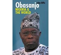 John Iliffe Obasanjo, Nigeria and the World (Copertina rigida)