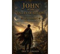 John in the Valley of Buttons: Yesterday: 1