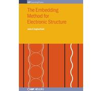 John Inglesfiel The Embedding Method for Electronic Structur (Copertina rigida)