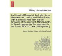 John Innes Poco An Historical Record of the Light Horse Volunteers o (Tascabile)