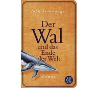 John Ironmonger Maria Po Der Wal und das Ende der Welt: Roman (Fisch (Tascabile)