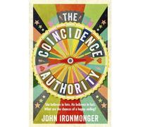 John Ironmonger The Coincidence Authority (Tascabile)