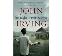 John Irving Last Night in Twisted River (Tascabile)