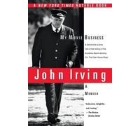 John Irving My Movie Business (Tascabile)