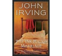 John Irving The 158-Pound Marriage (Tascabile)