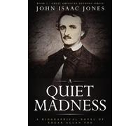 John Isaac Jones A Quiet Madness (Copertina rigida)