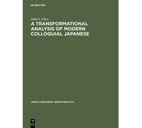 John J. Chew A transformational analysis of modern colloquial (Copertina rigida)