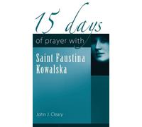 John J. Cleary 15 Days of Prayer with Saint Faustina Kowalska (Tascabile)