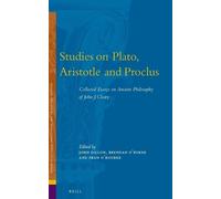 John J. Cleary Studies on Plato, Aristotle and Proclus (Copertina rigida)