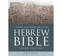 John J. Collins A Short Introduction to the Hebrew Bible (Tascabile)