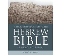 John J. Collins A Short Introduction to the Hebrew Bible (Tascabile)