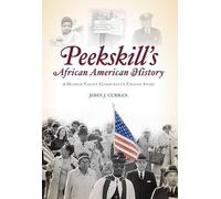 John J. Curran Peekskill's African American History (Tascabile)
