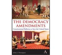 John J. Davenport The Democracy Amendments (Copertina rigida)