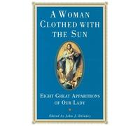 John J. Delaney A Woman Clothed with the Sun (Tascabile)