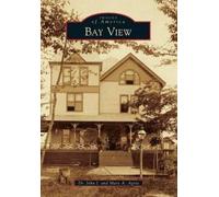 John J., Dr. Agria Mary A. Agria Bay View (Tascabile) Images of America
