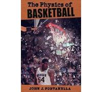 John J. Fontanella The Physics of Basketball (Copertina rigida)