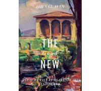 John J. Glavin The Good New (Copertina rigida)