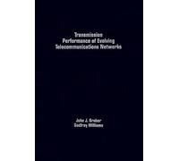 John J. Gruber Transmission Performance of Evolving Telecomm (Copertina rigida)