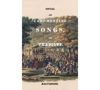 John J Harrod Social and Camp-meeting Songs, for the Pious (Tascabile)