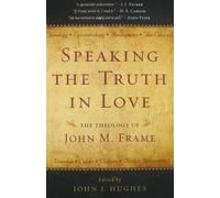 John J. Hughes Speaking the Truth in Love (Tascabile)