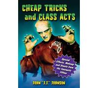 John “J.J.” Johnson Cheap Tricks and Class Acts (Tascabile)