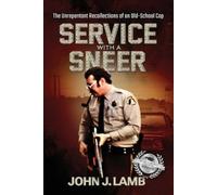 John J Lamb Service With a Sneer (Tascabile)