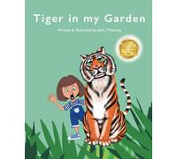 John J Manning Tiger in my Garden (Tascabile)