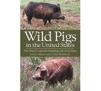 John J. Mayer Lehr Brisbin Wild Pigs in the United States (Tascabile)