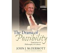 John J. McDermott The Drama of Possibility (Copertina rigida)
