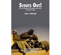 John J. McGrath Com Scouts Out The Development of Reconnaissance U (Tascabile)