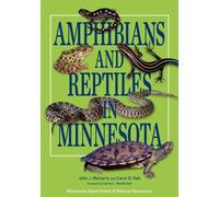 John J. Moriarty Carol D. Hall Amphibians and Reptiles in Minnesota (Tascabile)