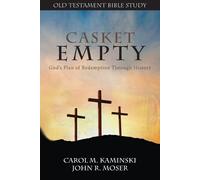 John J Moser Carol M Kaminski CASKET EMPTY Bible Study (Tascabile)