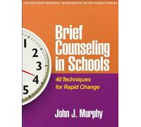 John J. Murphy Brief Counseling in Schools (Tascabile)