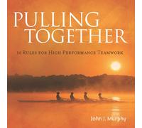 John J. Murphy Pulling Together (Copertina rigida)