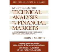 John J. Murphy – Study Guide to Technical Analysis of the Financial Markets – Tascabile