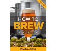 John J. Palmer How To Brew (Tascabile)