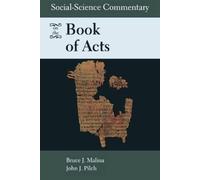 John J. Pilch Bruce J. Ma Social-Science Commentary on the Book of (Tascabile)