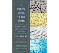 John J. Ratey, M.D. A User's Guide to the Brain (Tascabile)