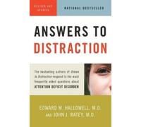 John J. Ratey, M.D. Edward M. Hallowell Answers to Distraction (Tascabile)