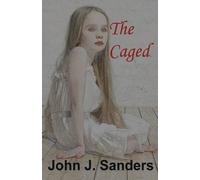 John J Sanders The Caged (Tascabile) Evolution