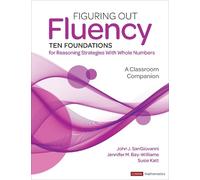 John J. SanGiovanni Figuring Out FluencyTen Foundations for Reas (Tascabile)