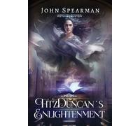 John J Spearman FitzDuncan's Enlightenment (Tascabile) Fitzduncan